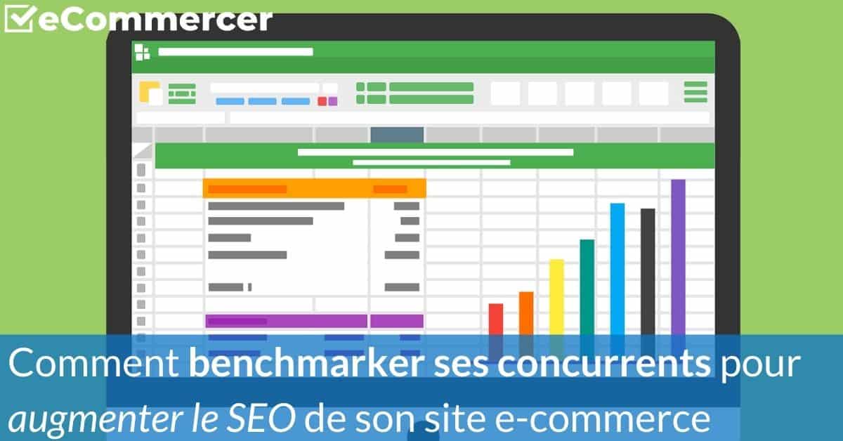benchmarker-ses-concurrents-pour-augmenter-le-SEO-de-son-site Benchmarkez vos concurrents pour augmenter le SEO de votre site